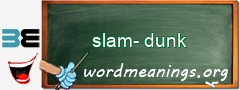 WordMeaning blackboard for slam-dunk